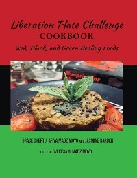 Liberation Plate Challenge Cookbook - Afiya C Madzimoyo, Jasmine Barber, Grace Cheptu