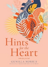 Hints for the Heart -  Gunilla Norris