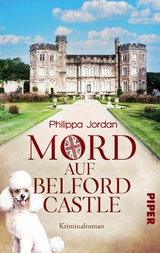 Mord auf Belford Castle - Philippa Jordan