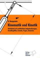 Kinematik und Kinetik - Knappstein, Gerhard