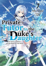 Private Tutor to the Duke's Daughter: Volume 7 -  Riku Nanano