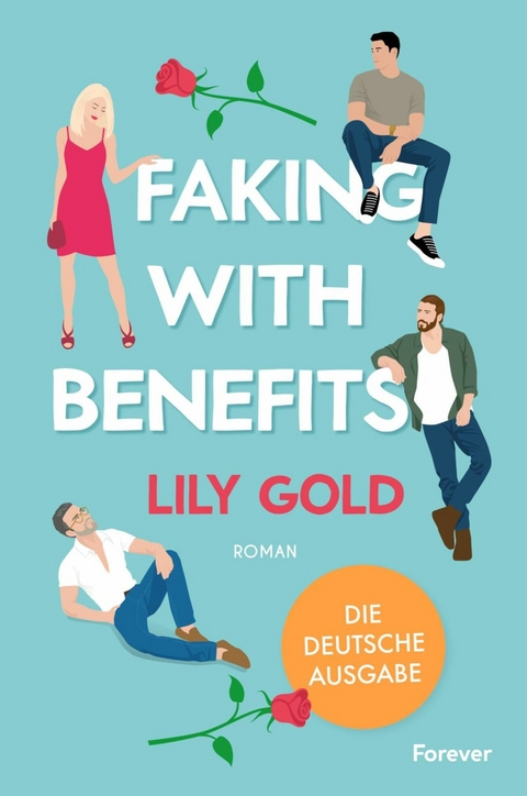 Faking With Benefits -  Lily Gold