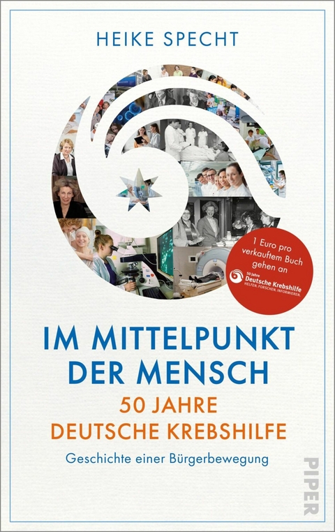 Im Mittelpunkt der Mensch - 50 Jahre Deutsche Krebshilfe -  Heike Specht