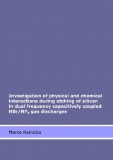 Investigation of physical and chemical interactions during etching of silicon in dual frequency capacitively coupled HBr/NF3 gas discharges