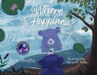 Where is Happiness? - Katie Murphy