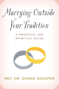 Marrying Outside Your Tradition -  Donna Schaper