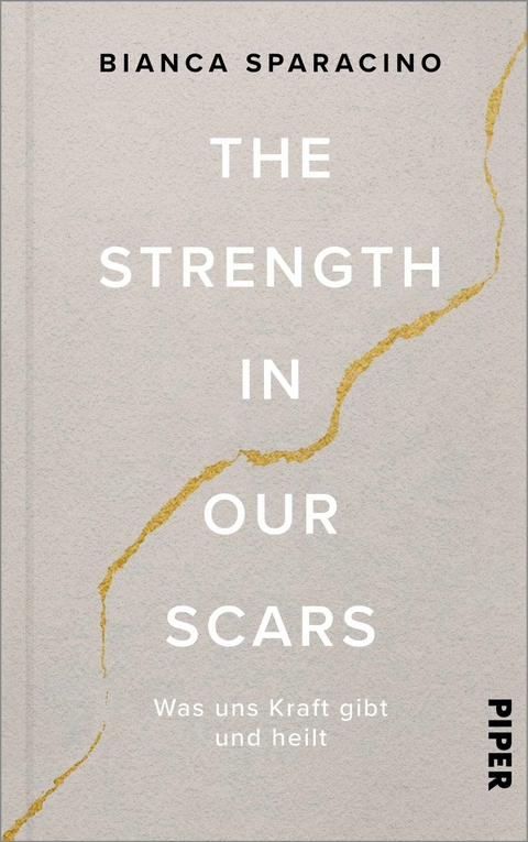 The Strength In Our Scars -  Bianca Sparacino