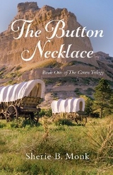 The Button Necklace : Book One of The Green Trilogy -  Sherie B. Monk