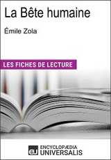 La Bête humaine d'Émile Zola -  Encyclopaedia Universalis