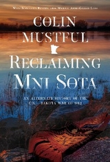Reclaiming Mni Sota -  Colin Mustful
