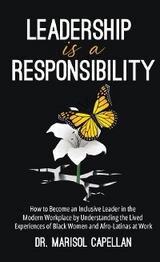 Leadership is a Responsibility -  Marisol Capellan