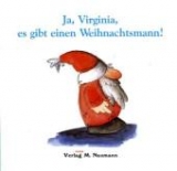 Ja, Virginia, es gibt einen Weihnachtsmann! - Henrich, Günter; Sauer, Walter