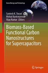 Biomass-Based Functional Carbon Nanostructures for Supercapacitors - 