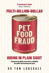 Multi-Billion-Dollar Pet Food Fraud - Tom Lonsdale