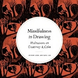 Mindfulness in Drawing - Wendy Ann Greenhalgh