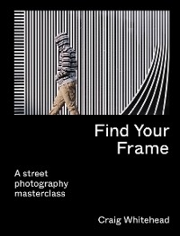 Find Your Frame -  Craig Whitehead