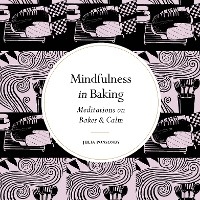 Mindfulness in Baking -  Julia Ponsonby