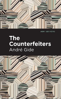 The Counterfeiters - André Gide