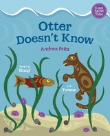 Otter Doesn’t Know - Andrea Fritz