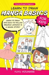 Learn to Draw Manga Basics for Kids - Yuyu Kouhara