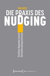 Die Praxis des Nudging - Tim Seitz