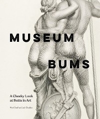 Museum Bums -  Jack Shoulder,  Mark Small