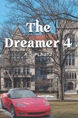 Dreamer 4 -  A.D. Plautz