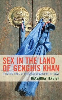 Sex in the Land of Genghis Khan -  Baasanjav Terbish