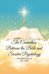 Connection Between the Bible and Secular Psychology -  Priscilla E. Pascual