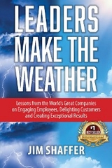 Leaders Make the Weather -  Jim Shaffer