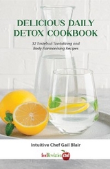 Delicious Daily Detox Cookbook -  Gail Blair