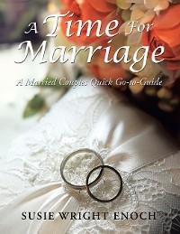 A Time for Marriage - Susie Wright Enoch