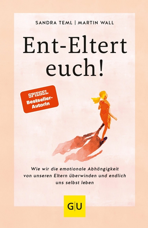 Ent-Eltert euch! -  Sandra Teml,  Martin Wall