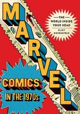 Marvel Comics in the 1970s - Eliot Borenstein