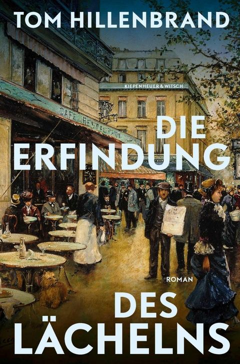 Die Erfindung des Lächelns - Tom Hillenbrand