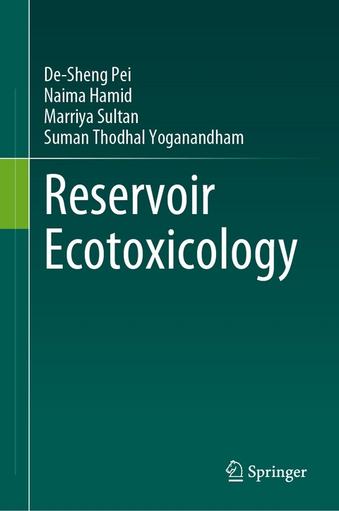 Reservoir Ecotoxicology -  De-Sheng Pei,  Naima Hamid,  Marriya Sultan,  Suman Thodhal Yoganandham