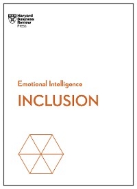 Inclusion (HBR Emotional Intelligence Series) - Harvard Business Review, Ella F. Washington, DDS Dobson-Smith, Selena Rezvani, Stacey A. Gordon