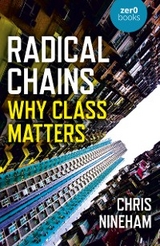 Radical Chains -  Chris Nineham