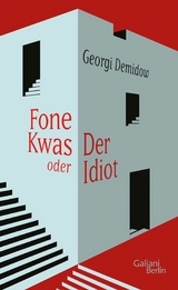 Fone Kwas oder Der Idiot -  Georgi Demidow