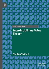 Interdisciplinary Value Theory - Steffen Steinert