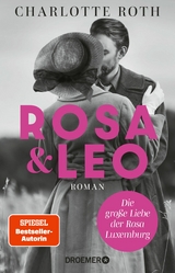 Rosa und Leo -  Charlotte Roth