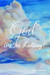 God, Are You Listening? - Debra Goldsmith
