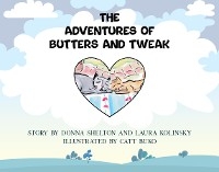Adventures of Butters and Tweak -  Laura Kolinsky,  Donna Shelton