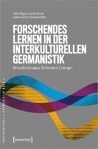 Forschendes Lernen in der interkulturellen Germanistik - 