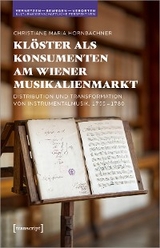 Klöster als Konsumenten am Wiener Musikalienmarkt - Christiane Maria Hornbachner