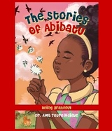 Stories of Abibatu -  Dr. Awa Toure Ndiaye