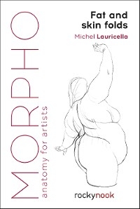 Morpho: Fat and Skin Folds -  Michel Lauricella