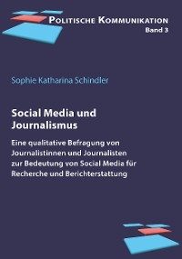 Social Media und Journalismus - Sophie Katharina Schindler
