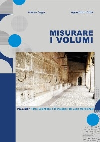 Misurare i Volumi - Agostino Viola - Paolo Vigo