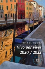 Vivo par viver 2020 / 2022 - Roberto Stradiotto